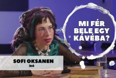 Mi fér bele egy kávéba? Sofi Oksanen íróval beszélgettünk